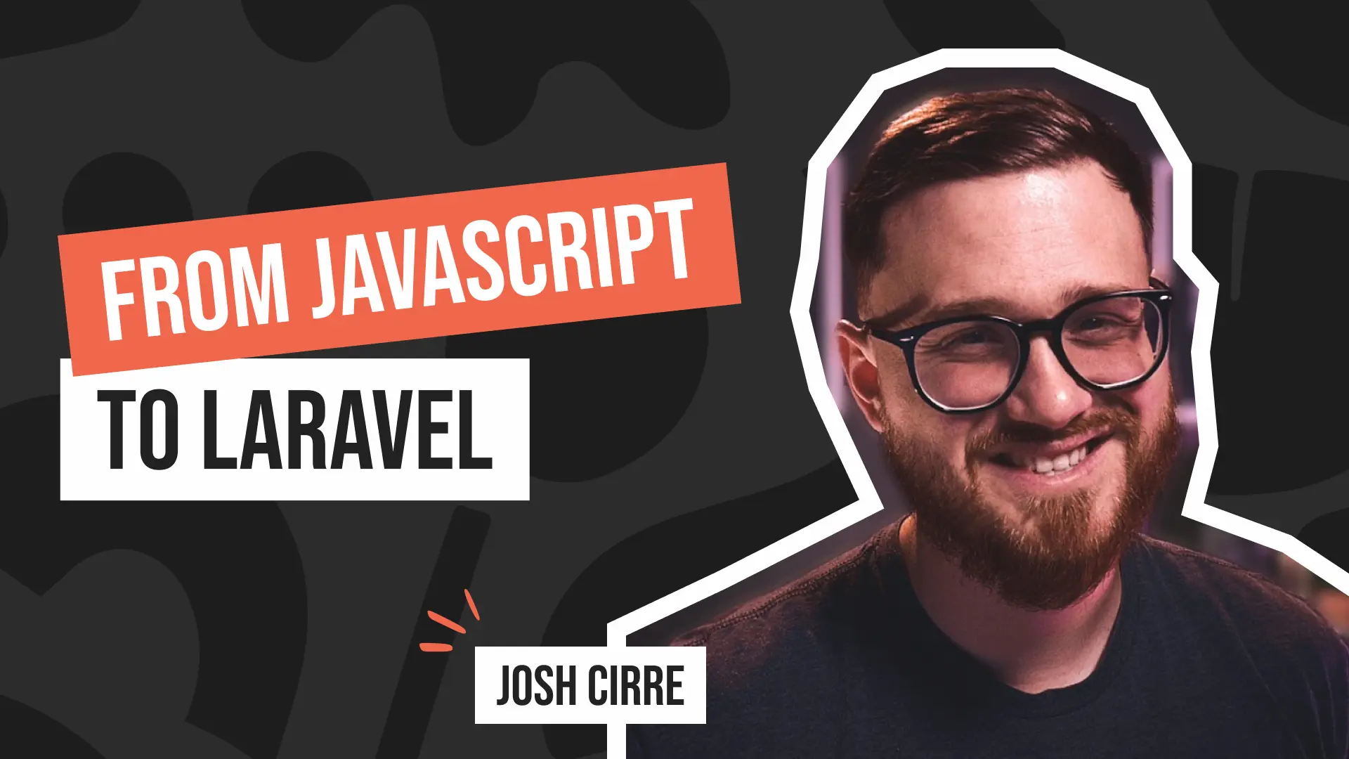 Episode with JavaScript to PHP, Laravel Starter Kits, and Learning Driven Development with Josh Cirre